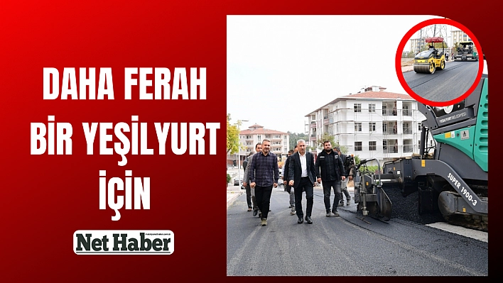 Daha ferah bir Yeşilyurt için