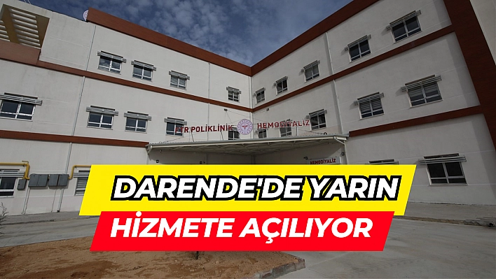 Darende'de yarın hizmete açılıyor