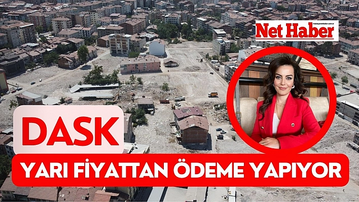 Dask, yarı fiyattan ödeme yapıyor