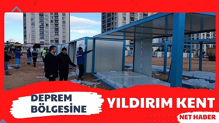 Deprem bölgesine Yıldırım Kent