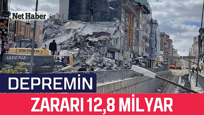 Depremin zararı 12,8 Milyar 