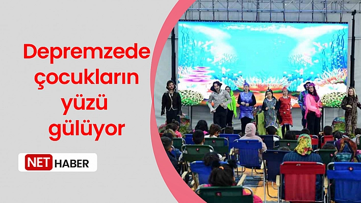 Depremzede çocukların yüzü gülüyor