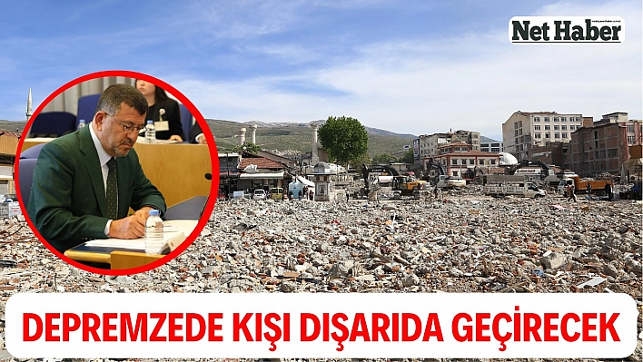 Depremzede kışı dışarıda geçirecek