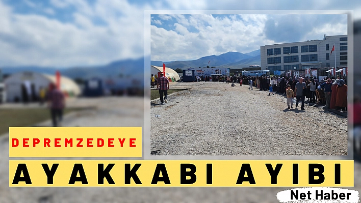 Depremzedeye ayakkabı ayıbı