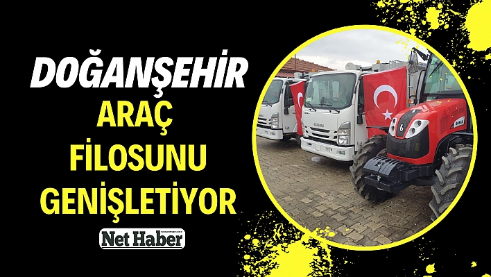 Doğanşehir araç filosunu genişletiyor