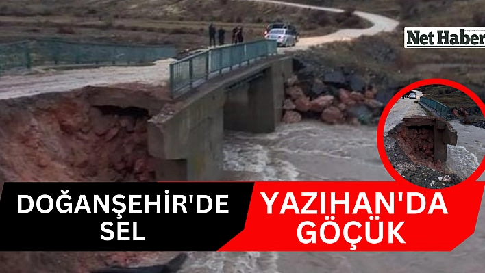 Doğanşehir'de sel, Yazıhan'da göçük