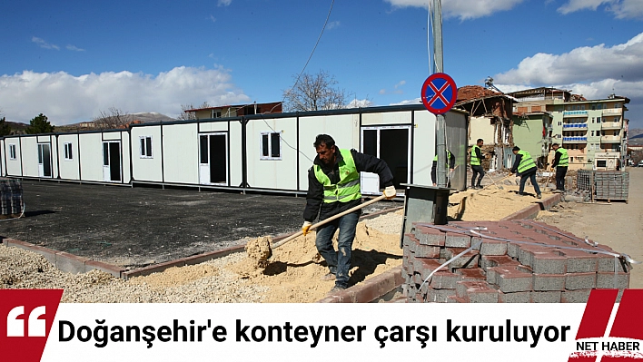 Doğanşehir'e 2 konteyner çarşı kuruluyor