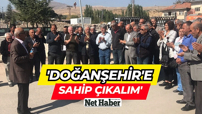 'Doğanşehir'e sahip çıkalım'