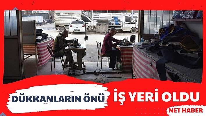 Dükkanların önü iş yeri oldu