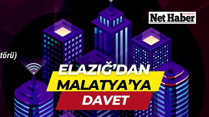 Elazığ'dan Malatya'ya davet