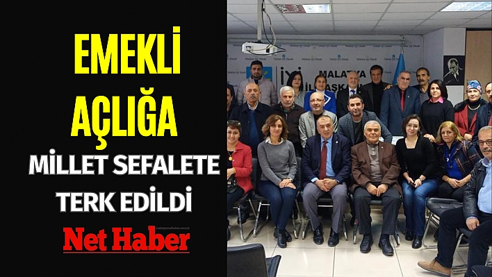 Emekli açlığa millet sefalete terk edildi