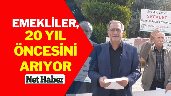 Emekliler, 20 yıl öncesini arıyor