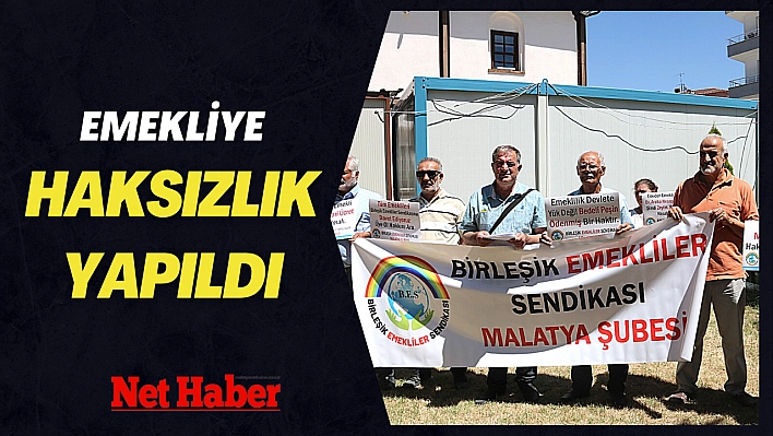 Emekliye haksızlık yapıldı