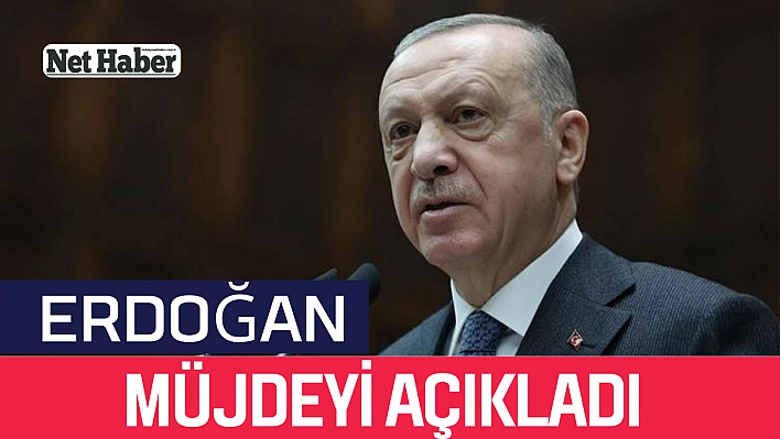 Erdoğan müjdeyi verdi