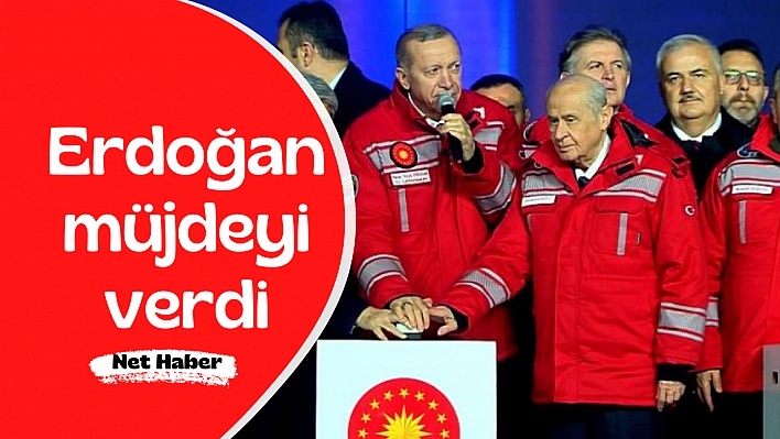 Erdoğan müjdeyi verdi