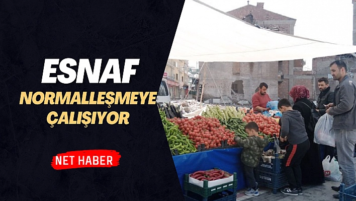 Esnaf normalleşmeye çalışıyor