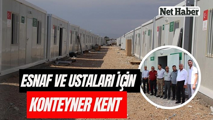 Esnaf ve ustaları için konteyner kent