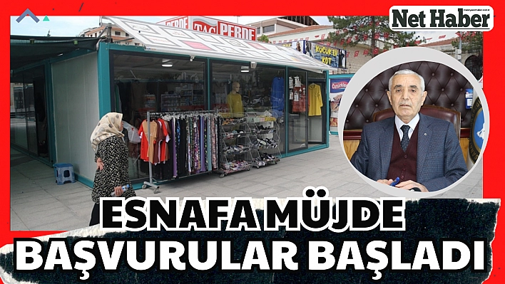 Esnafa müjde! Başvurular başladı