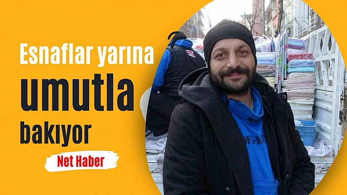 Esnaflar yarına umutla bakıyor