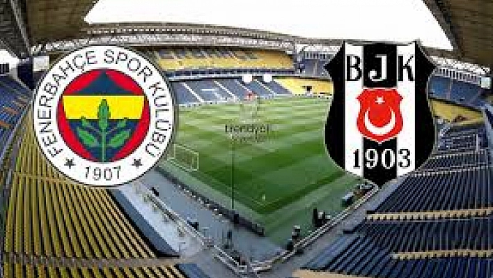 Fenerbahçe - Beşiktaş maçının ilk 11'i belli oldu!