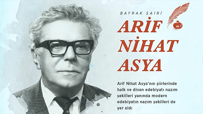 'Fetih Marşı'nın şairi: Arif Nihat Asya