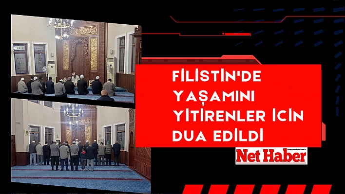 Filistin'de yaşamını yitirenler için dua edildi