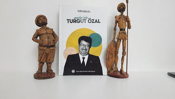 Gençler için Turgut Özal