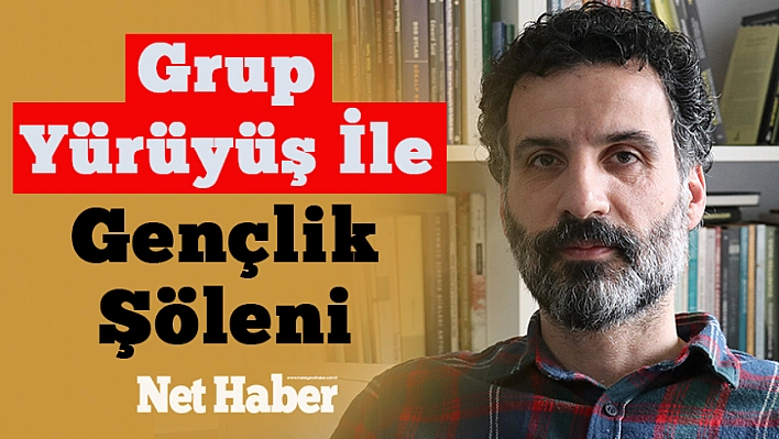 Grup Yürüyüş ile gençlik şöleni