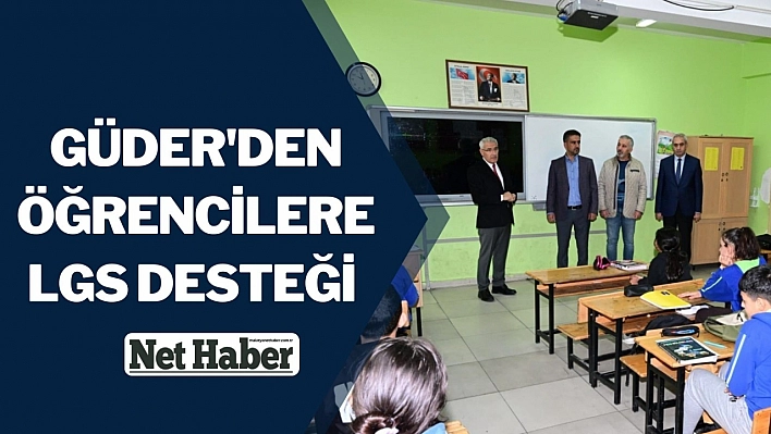 Güder'den öğrencilere LGS desteği