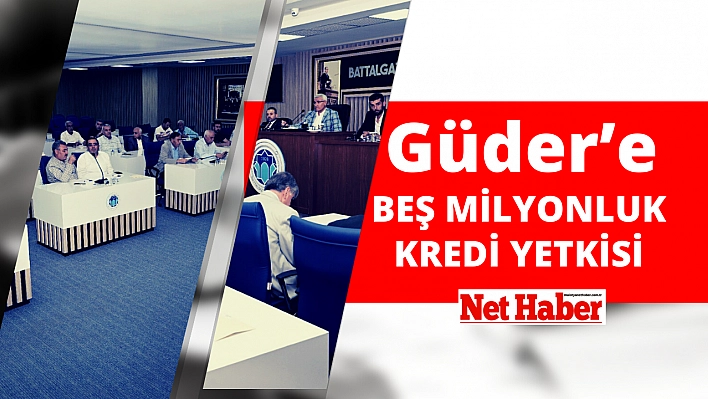 Güder'e beş milyonluk kredi yetkisi