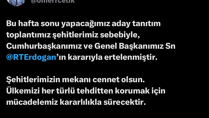 Hafta sonu yapılacak olan aday tanıtım toplantısı ertelendi