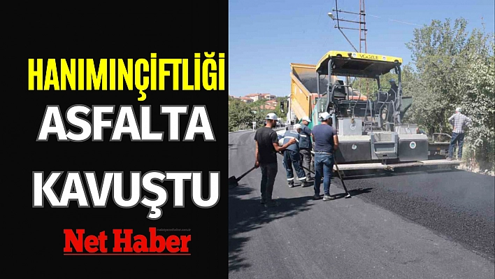 Hanımınçiftliği asfalta kavuştu