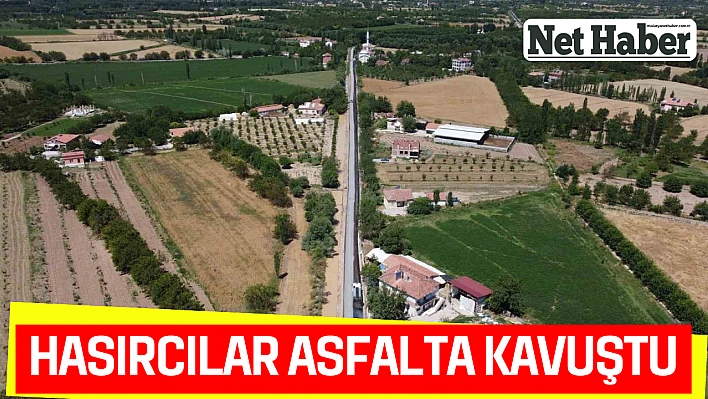 Hasırcılar asfalta kavuştu