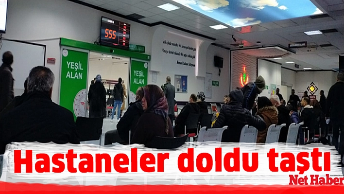 Hastaneler doldu taştı