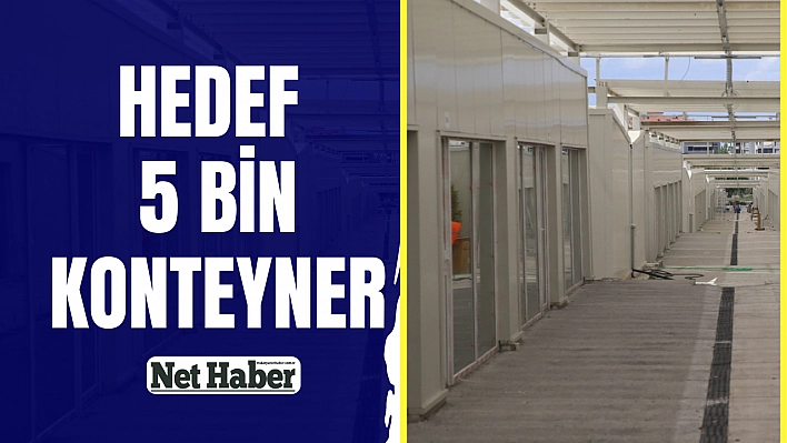 Hedef 5 bin konteyner