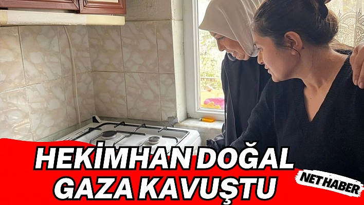 Hekimhan doğalgaza kavuştu