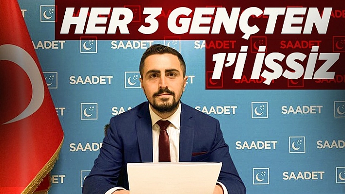 Her üç gençten biri işsiz