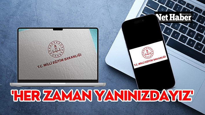 'Her zaman yanınızdayız'