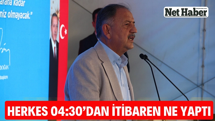 Herkes 04:30'dan itibaren ne yaptı