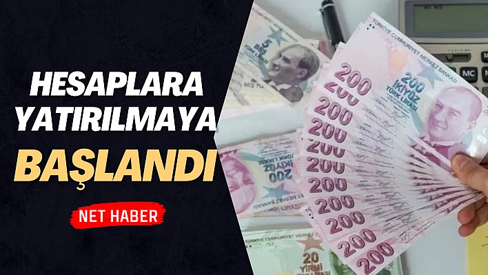 Hesaplara yatırılmaya başlandı