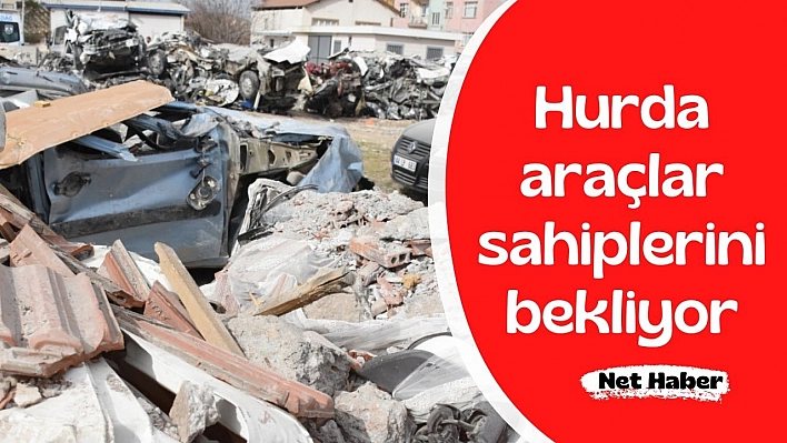 Hurda araçlar sahiplerini bekliyor