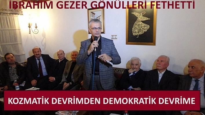 İbrahim Gezer gönülleri fethetti