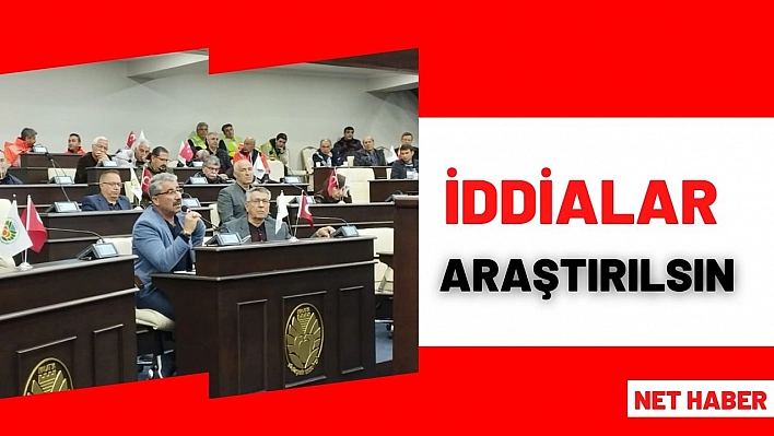 İddialar araştırılsın