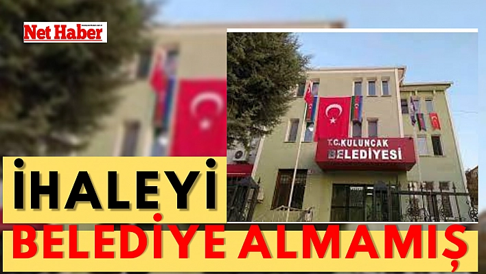 İhaleyi belediye almamış 