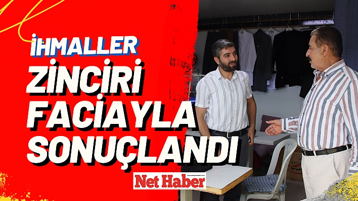 İhmaller zinciri faciayla sonuçlandı