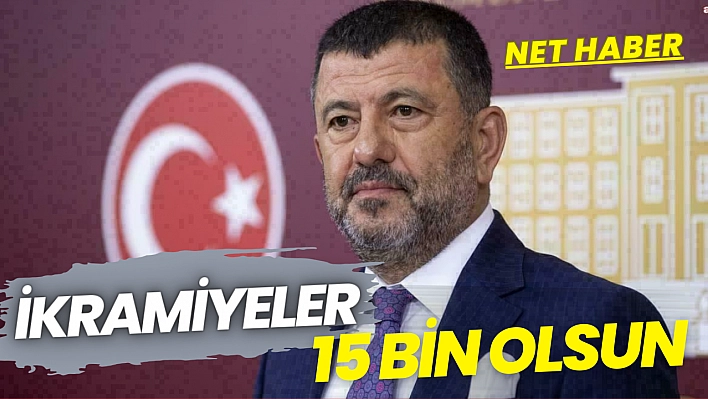 İkramiyeler 15 bin olsun