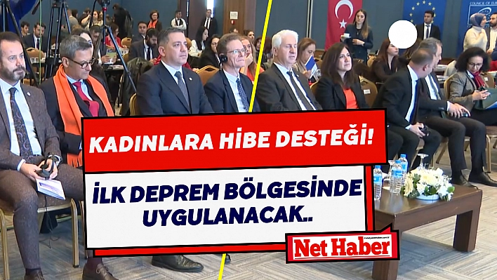 Kadınlara hibe desteği! İlk deprem bölgesinde uygulanacak..