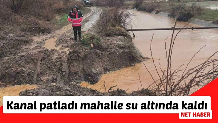 Kanal patladı mahalle su altında kaldı