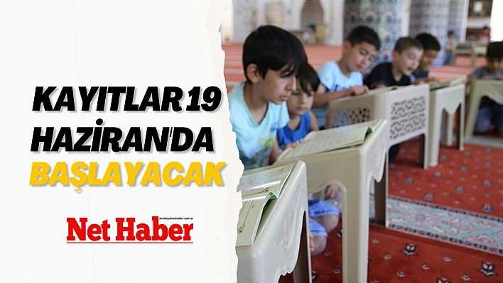 Kayıtlar 19 Haziran'da başlayacak