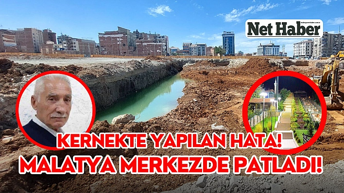 Kernekte yapılan hata! Malatya merkezde patladı!